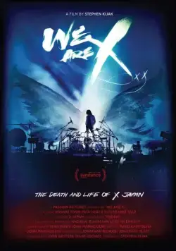 Постер: Мы – X / We Are X (2016)