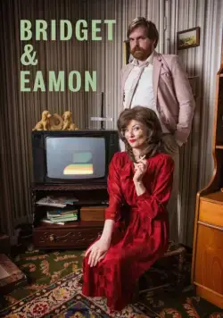 Постер: Бриджет и Эймон / Bridget & Eamon (2016)