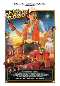 Постер: Даллас и Робо / Dallas & Robo (2018)