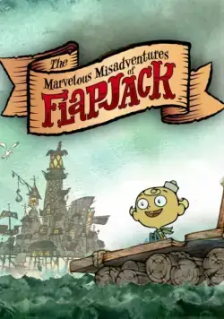 Постер: Удивительные злоключения Флэпджека / The Marvelous Misadventures of Flapjack (2008)