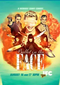 Постер: Пуля в лицо / Bullet in the Face (2012)