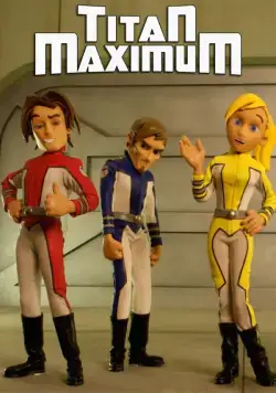 Постер: Титан Максимум / Titan Maximum (2009)
