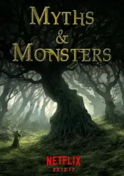 Постер: Мифы и чудовища / Myths & Monsters (2017)