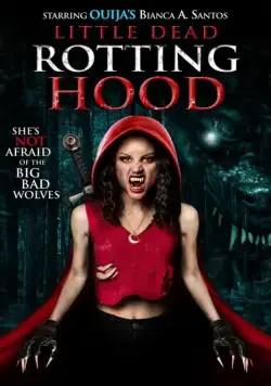 Постер: Маленькая мёртвая шапочка / Little Dead Rotting Hood (2016)