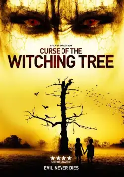 Постер: Проклятие колдовского дерева / Curse of the Witching Tree (2015)