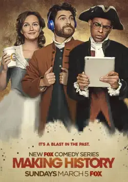 Постер: Попасть в историю / Making History (2017)