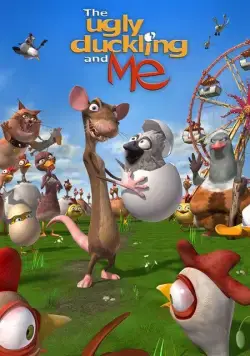 Постер: Гадкий утенок и я / The Ugly Duckling and Me! (2006)