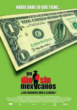 Постер: День без мексиканца / A Day Without a Mexican (2006)