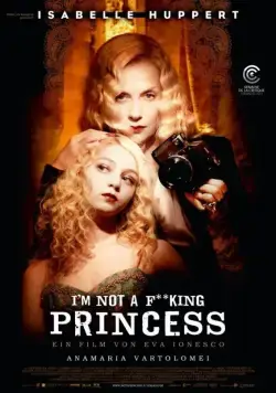 Постер: Моя маленькая принцесса / I'm Not a F**king Princess (2011)