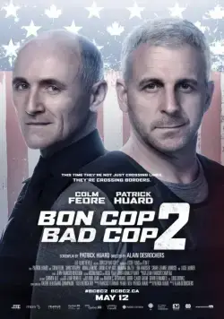 Постер: Плохой хороший полицейский 2 / Bon Cop Bad Cop 2 (2017)