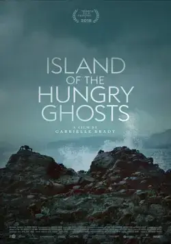 Постер: Остров голодных призраков / Island of the Hungry Ghosts (2018)