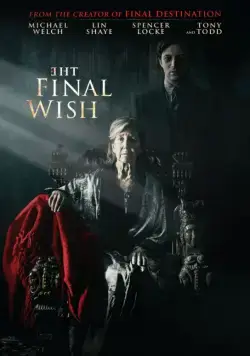 Постер: Последнее желание / The Final Wish (2018)