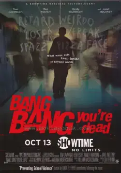 Постер: Пиф-паф, ты — мертв / Bang Bang You're Dead (2002)