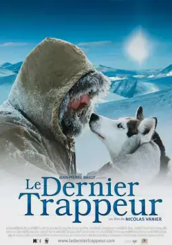 Постер: Последний зверолов / Le dernier trappeur (2004)