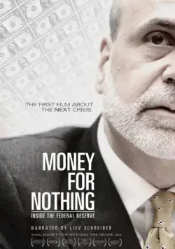 Постер: Деньги за бесценок / Money for Nothing: Inside the Federal Reserve (2013)