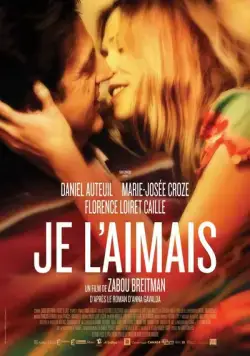 Постер: Я ее любил. Я его любила. / Je l'aimais (2009)