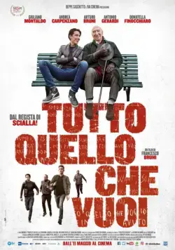 Постер: Случайные друзья / Tutto quello che vuoi (2018)