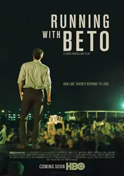 Постер: В сенаторы с Бето / Running with Beto (2019)