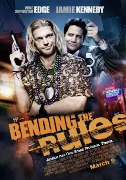Постер: Нарушая правила / Bending the Rules (2012)