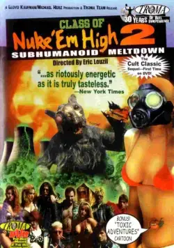 Постер: Атомная школа 2 / Class of Nuke 'Em High Part II: Subhumanoid Meltdown (1991)