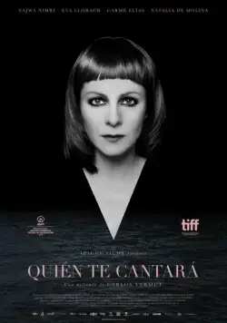 Постер: Кто будет тебе петь / Quién te cantará (2018)