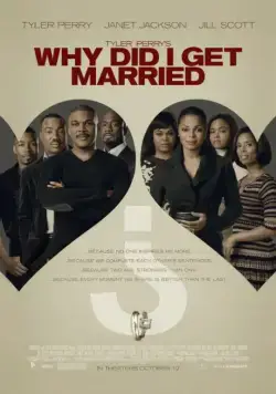 Постер: Зачем мы женимся? / Why Did I Get Married? (2007)