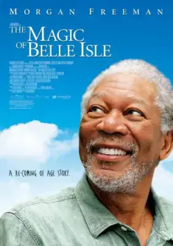 Постер: Третий акт / The Magic of Belle Isle (2011)