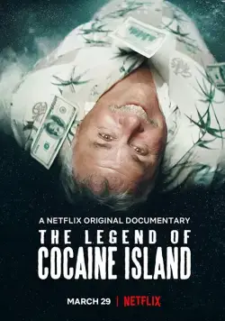 Постер: Легенда о кокаиновом острове / The Legend of Cocaine Island (2018)