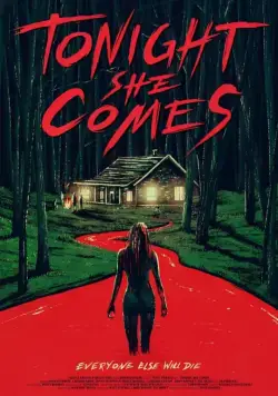 Постер: Она придёт сегодня ночью / Tonight She Comes (2016)