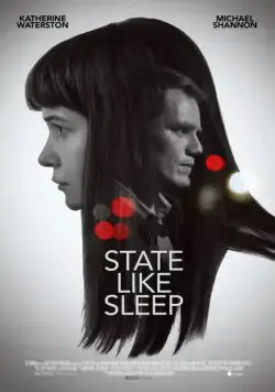 Постер: Будто во сне / State Like Sleep (2018)