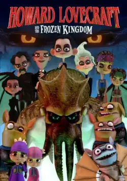 Постер: Говард и Замерзшее королевство / Howard Lovecraft and the Frozen Kingdom (2016)