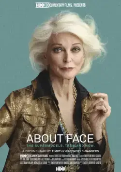 Постер: Лицо супермодели: Тогда и сейчас / About Face: Supermodels Then and Now (2012)
