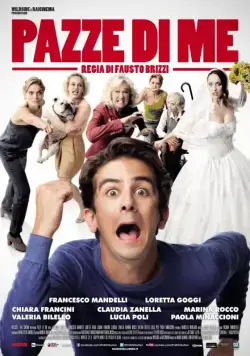 Постер: Сумасшедший / Pazze di me (2013)