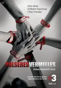 Постер: Красные браслеты / Polseres vermelles (2011)