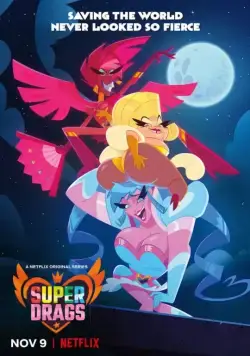 Постер: Супергерои на шпильках / Super Drags (2018)