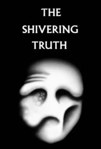 Постер: Жуткая Правда / The Shivering Truth (2018)