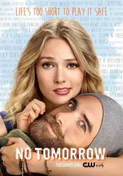 Постер: Завтра не наступит / No Tomorrow (2016)