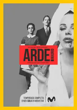 Постер: Гори, Мадрид / Arde Madrid (2018)