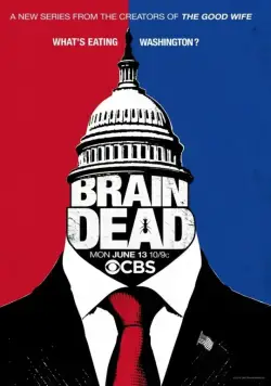 Постер: Безмозглые / BrainDead (2016)