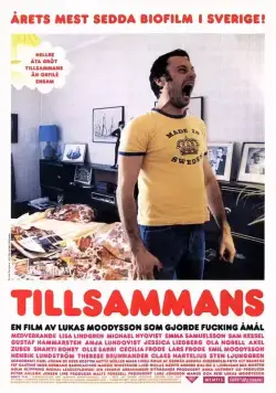 Постер: Вместе / Tillsammans (2000)