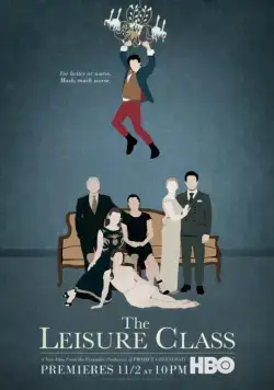 Постер: Высший класс / The Leisure Class (2015)