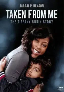 Постер: Похищенный сын: История Тиффани Рубин / Taken from Me: The Tiffany Rubin Story (2011)