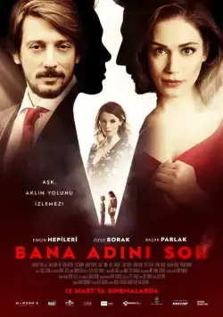 Постер: Спроси у меня свое имя / Bana Adini Sor (2015)