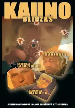 Постер: Каунасский блюз (2004)