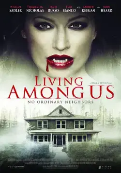 Постер: Живущие среди нас / Living Among Us (2018)