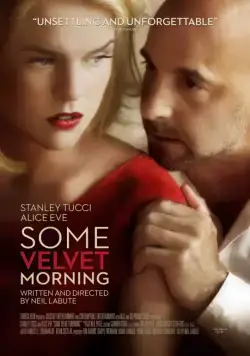 Постер: Бархатное утро / Some Velvet Morning (2013)