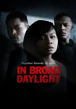 Постер: Средь бела дня / In Broad Daylight (2019)