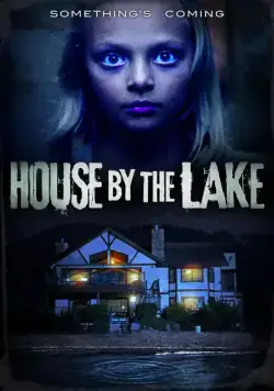 Постер: Дом у озера / House by the Lake (2017)