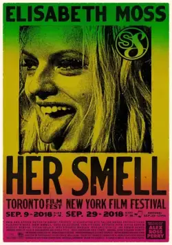 Постер: Звезда на грани / Her Smell (2018)