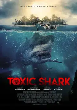 Постер: Ядовитая акула / Toxic Shark (2017)
